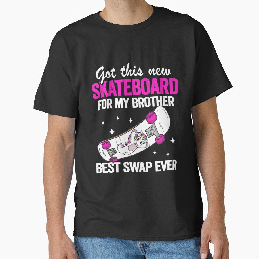 New Skateboard For My Brother by StarcyWol T-Shirts, Hoodie, Sweatshirt | BlankRebels.com (Image 1)