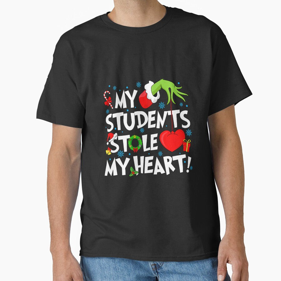 My Students Stole My Heart Teacher Christmas Quote by nryum T-Shirts, Hoodie, Sweatshirt | BlankRebels.com (Image 1)
