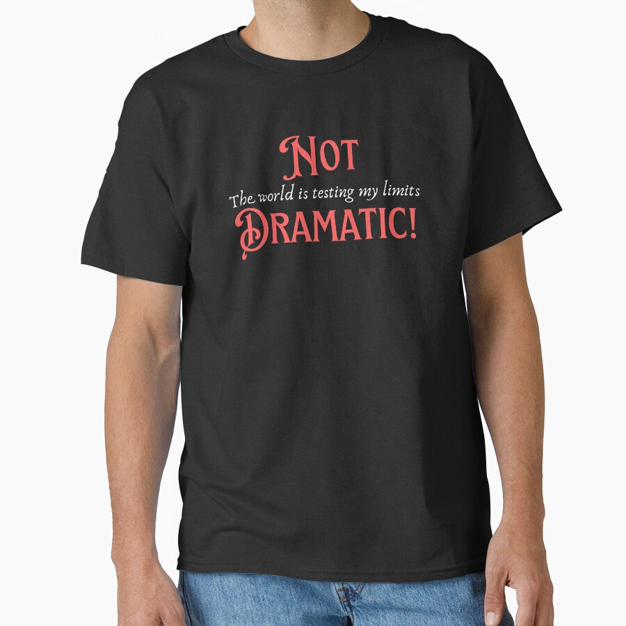 Not Dramatic, Sarcasm That Sells Personality by JokeAndStyle T-Shirts, Hoodie, Sweatshirt | BlankRebels.com (Image 1)