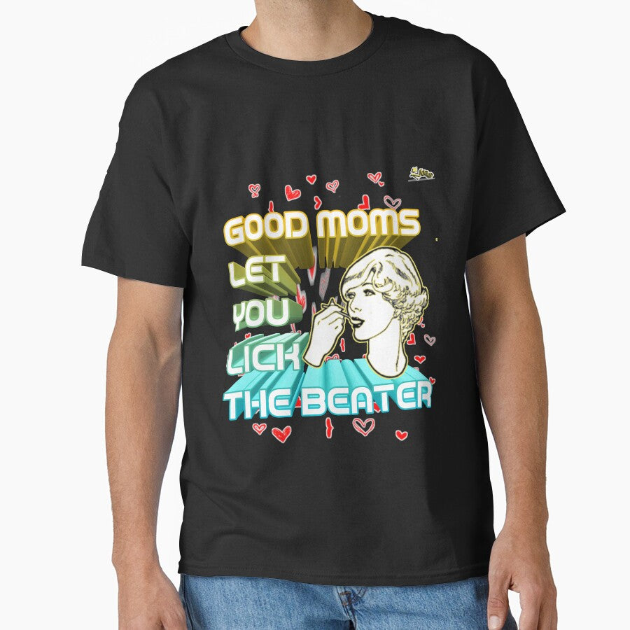 Mothers Day Funny Mama Letter Good Let You Lich The Beater 2021 by hoooot T-Shirts, Hoodie, Sweatshirt (Image 1)