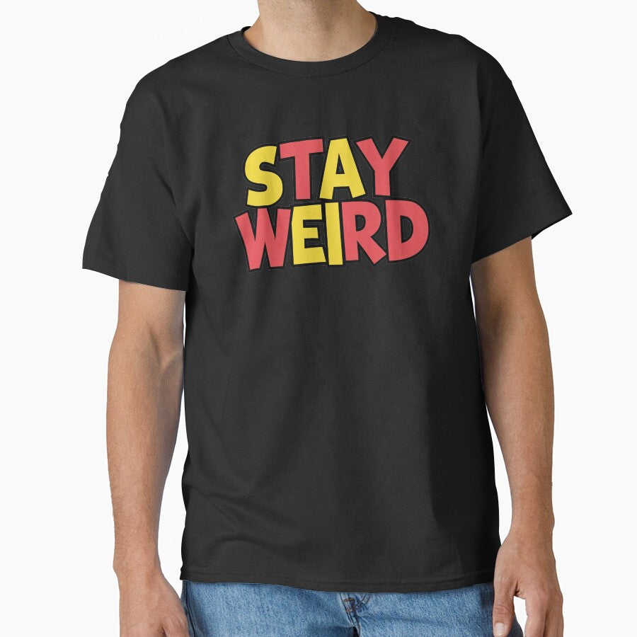 Stay Weird by 100Sunsets T-Shirts, Hoodie, Sweatshirt | BlankRebels.com (Image 1)