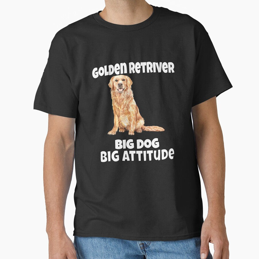 Golden Retriever Dog Pet Owner Golden Retriever Big Dog, Big Attitude by fantasticdesign T-Shirts, Hoodie,... (Image 1)