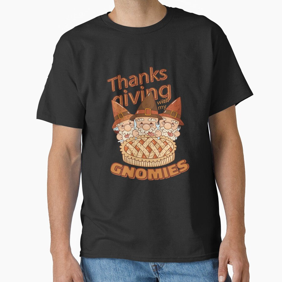Funny Humor Thanksgiving Day Thanksgiving With My Gnomies by fantasticdesign T-Shirts, Hoodie, Sweatshirt (Image 1)