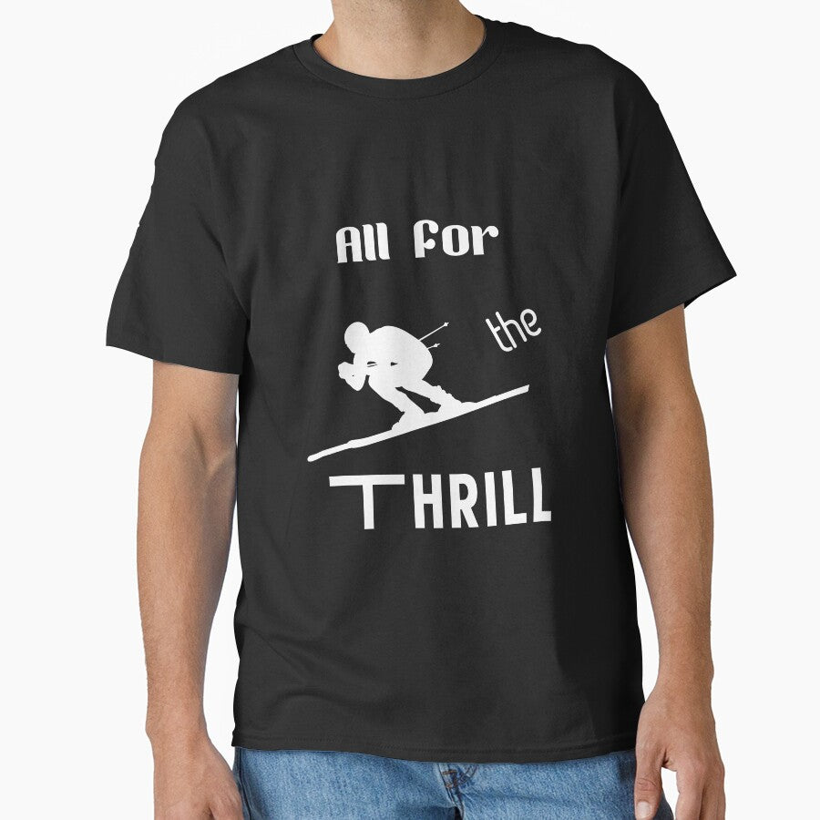 All for the Thrill by CoolLifeStore T-Shirts, Hoodie, Sweatshirt | BlankRebels.com (Image 1)