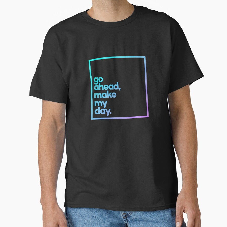 Go ahead, make my day Minimal Color Typography by meeneemal T-Shirts, Hoodie, Sweatshirt | BlankRebels.com (Image 1)