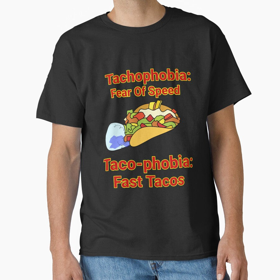 Tachophobia: Fear Speed. Taco-Phobia: Fast Tacos Design by Angela Mello T-Shirts, Hoodie, Sweatshirt (Image 1)