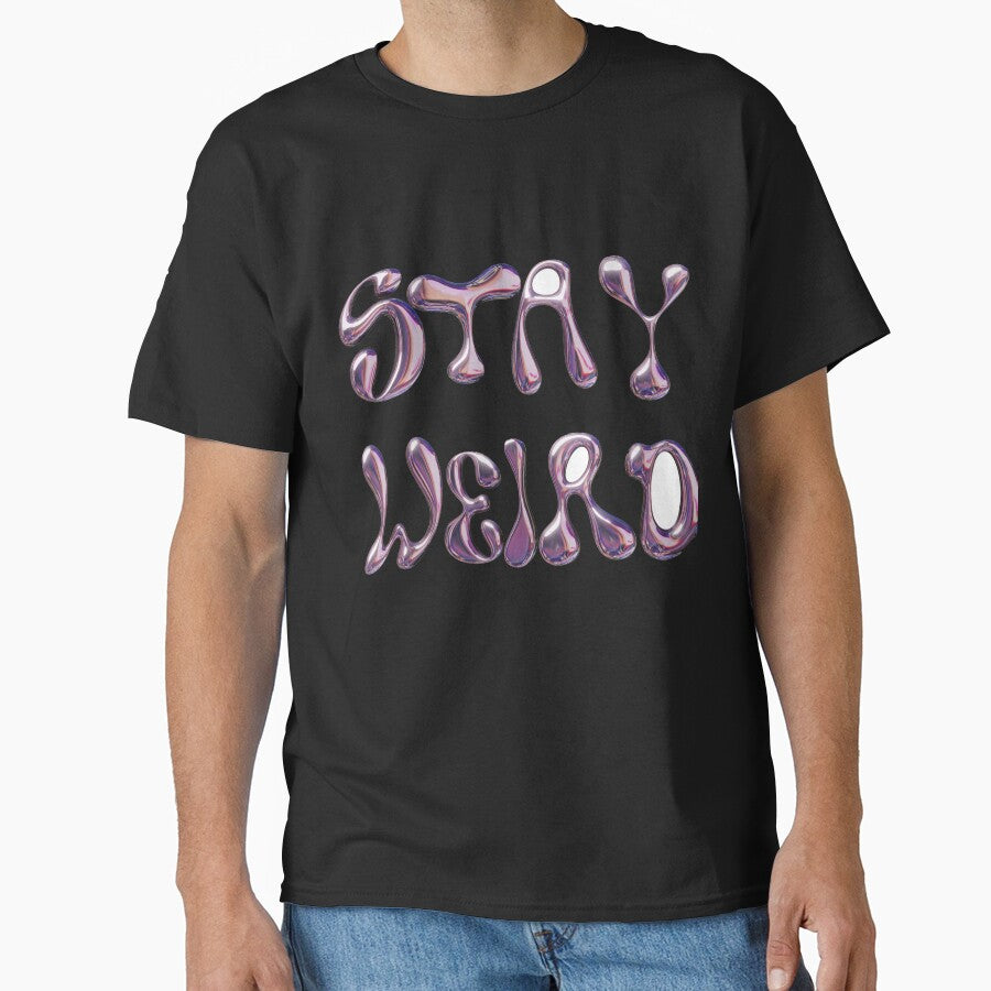 Stay Weird Aesthetic Glossy Typography by Twinkley-tees Hoodie, Sweatshirt | BlankRebels.com (Image 1)