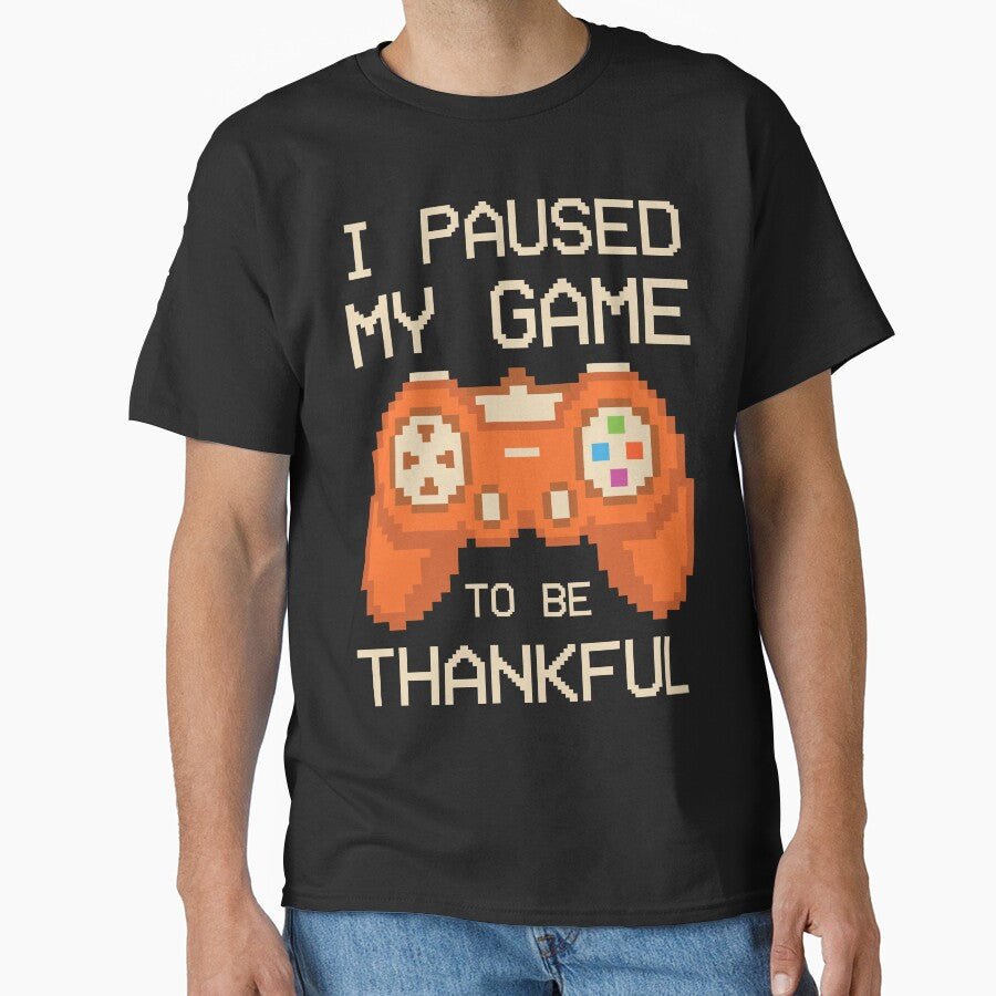 Paused My Game Thankful Thanksgiving Gamer by artworkbyrihen T-Shirts, Hoodie, Sweatshirt | BlankRebels.com (Image 1)