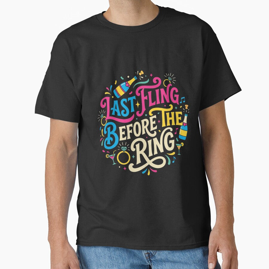 Last Fling Before the Ring Bachelorette Party Design by HappySproutArt T-Shirts, Hoodie, Sweatshirt (Image 1)