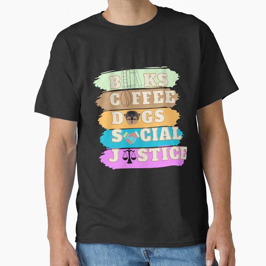 Books And Coffee And Dogs And Social Justice by shadowartsss T-Shirts, Hoodie, Sweatshirt | BlankRebels.com (Image 1)