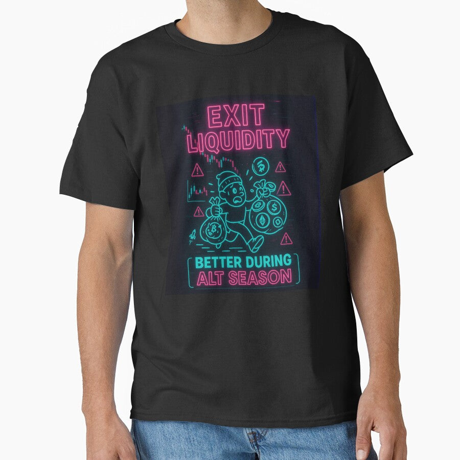 Exit Liquidity – Better During Alt Season by Crypto-Trenches T-Shirts, Hoodie, Sweatshirt | BlankRebels.com (Image 1)