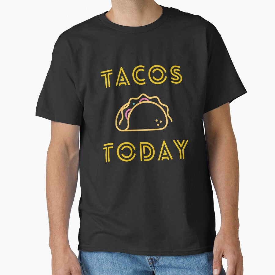 TACOS TODAY by not-design T-Shirts, Hoodie, Sweatshirt | BlankRebels.com (Image 1)