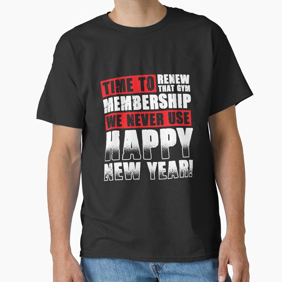 Time To Renew That Gym Membership We by NeverLoseSF T-Shirts, Hoodie, Sweatshirt | BlankRebels.com (Image 1)
