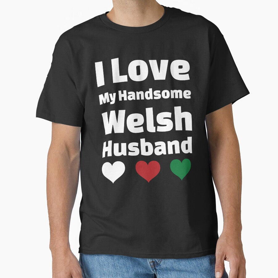 I Love My Handsome Welsh Husband - Wales Husband by DiceNLDesigns T-Shirts, Hoodie, Sweatshirt | BlankRebels.com (Image 1)