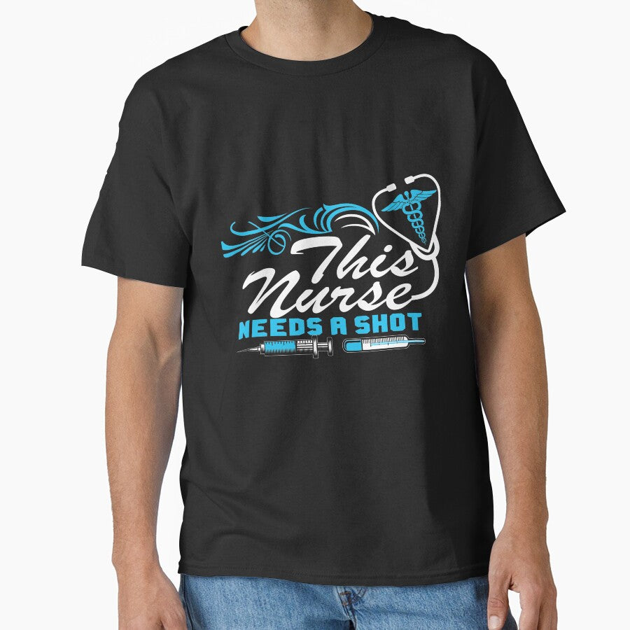 This Nurse Needs A Shot - ER RN Nurse appreciation gift by FoxShop T-Shirts, Hoodie, Sweatshirt | BlankRebels.com (Image 1)