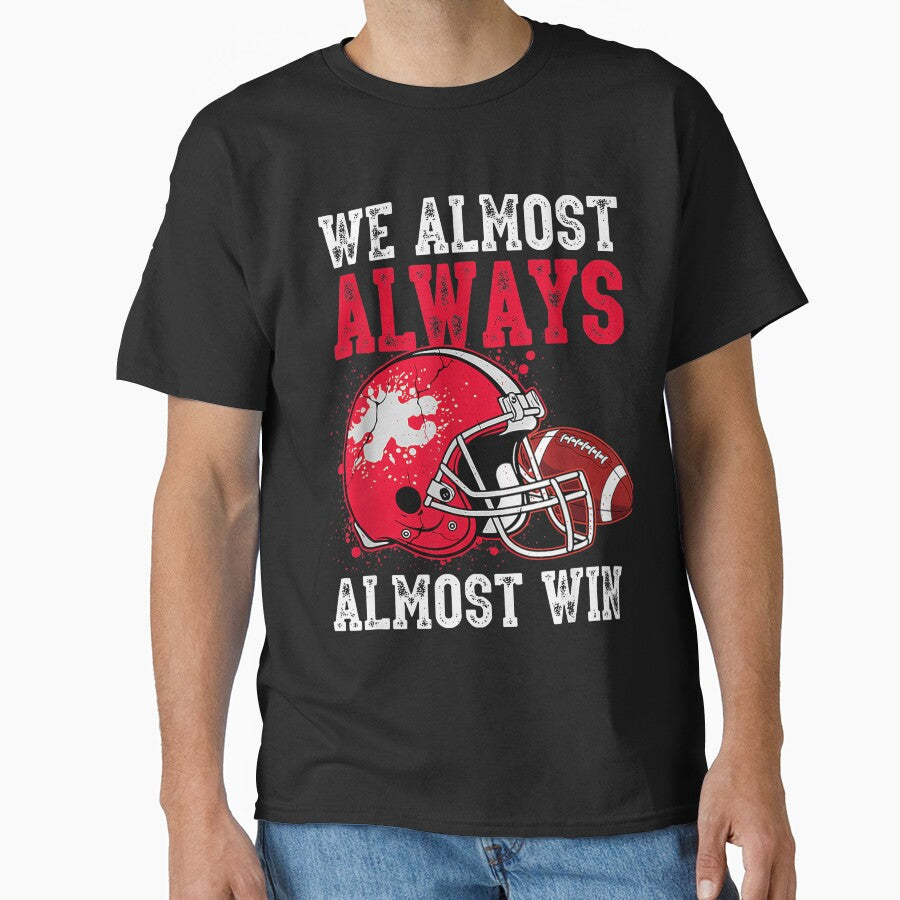 Almost Always Win Football Bold Retro Strong Statement by Han1986 T-Shirts, Hoodie, Sweatshirt | BlankRebels.com (Image 1)