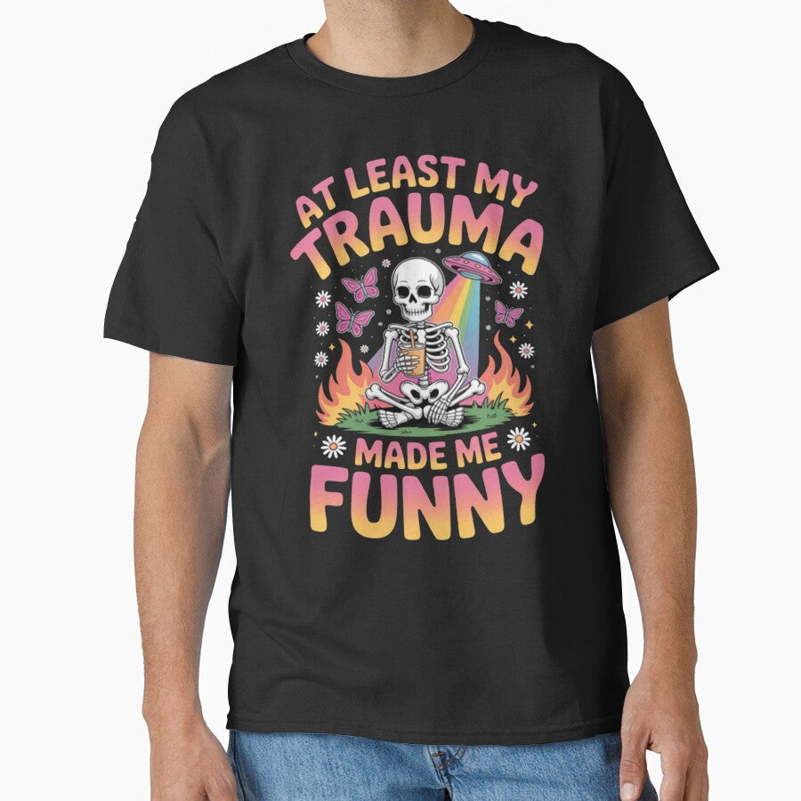 Skeleton At Least My Trauma Made Me Funny Sarcastic by Ikwalima T-Shirts, Hoodie, Sweatshirt | BlankRebels.com (Image 1)