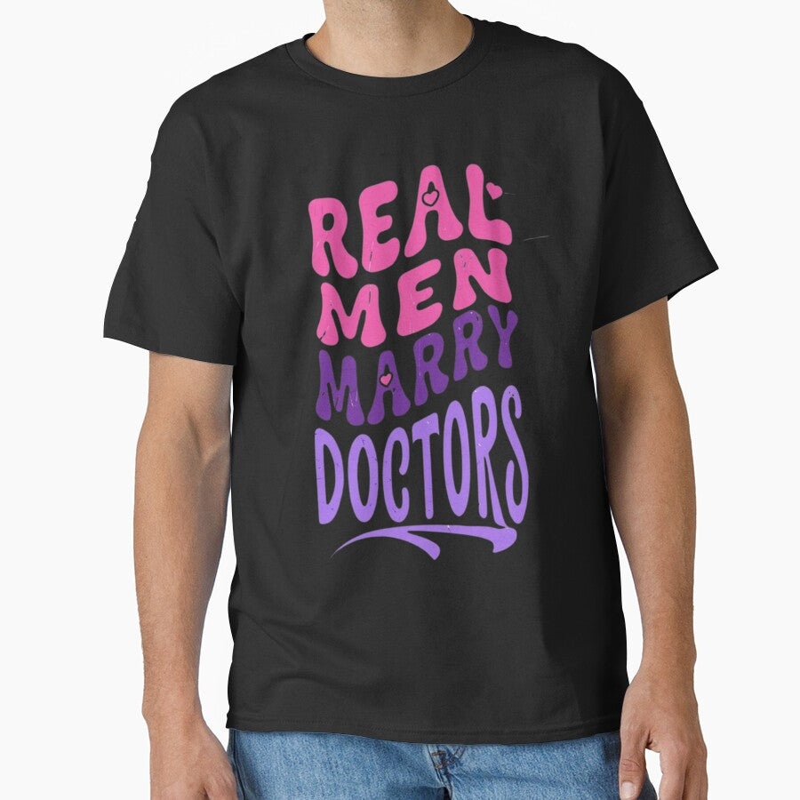 Real Marry Doctors Essential T-Shirts, Hoodie, Sweatshirt