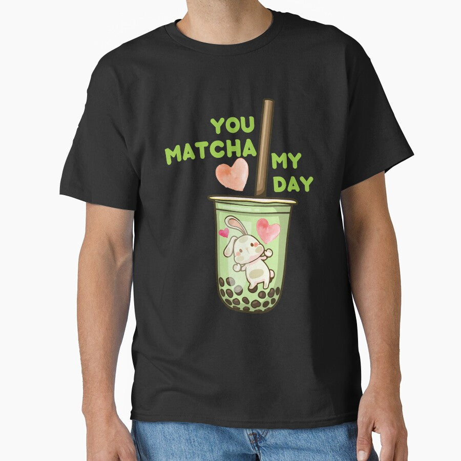 You Matcha My Day by Ashberry2 T-Shirts, Hoodie, Sweatshirt | BlankRebels.com (Image 1)