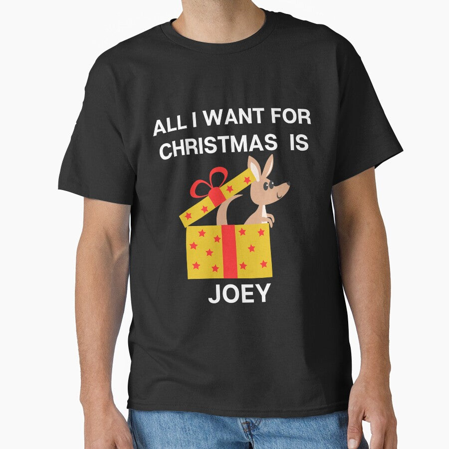 All I Want For Christmas is Joey by PRB1989 T-Shirts, Hoodie, Sweatshirt | BlankRebels.com (Image 1)