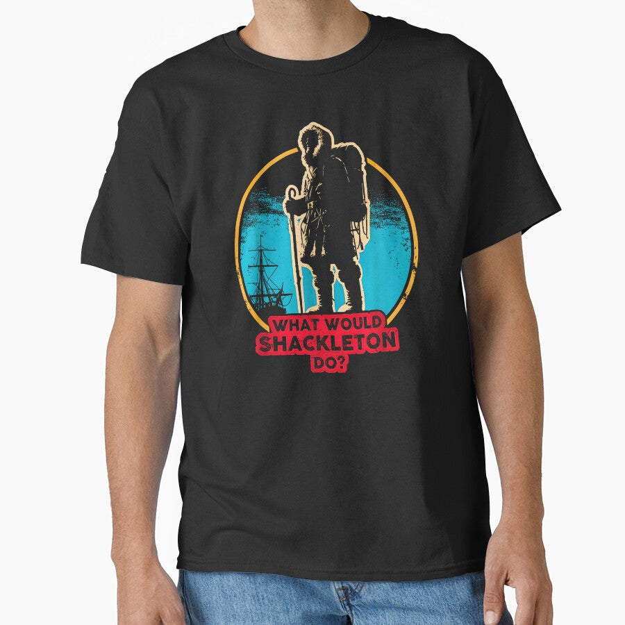 What Would Shackleton Do? by NiaAnglade T-Shirts, Hoodie, Sweatshirt | BlankRebels.com (Image 1)