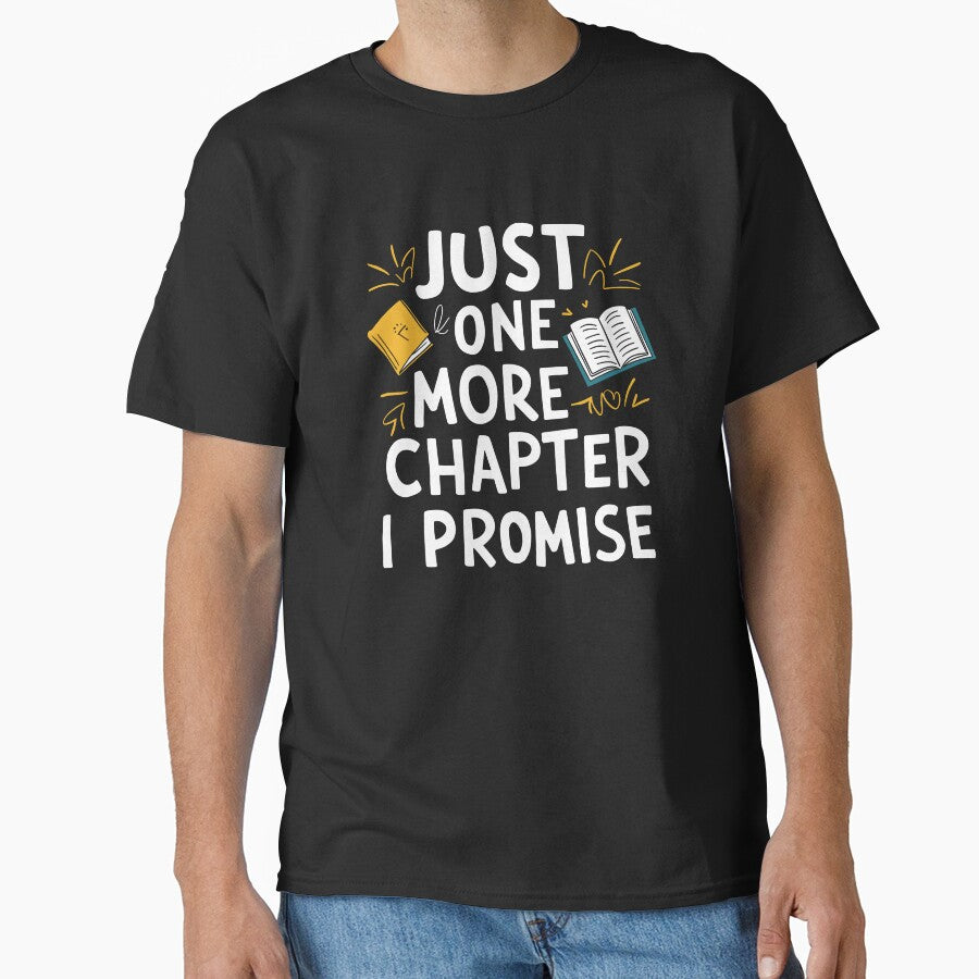 Just one more chapter I promise by MaateoDesign T-Shirts, Hoodie, Sweatshirt | BlankRebels.com (Image 1)