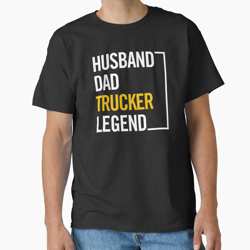 "Trucker Dad Life: Proud Husband, Legendary Father, Road Warrior" by artworkathome T-Shirts, Hoodie, Sweatshirt (Image 1)