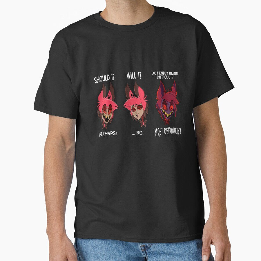 Alastor Should I? Will I? Do I Enjoy Being Difficult T-Shirts, Hoodie, Sweatshirt