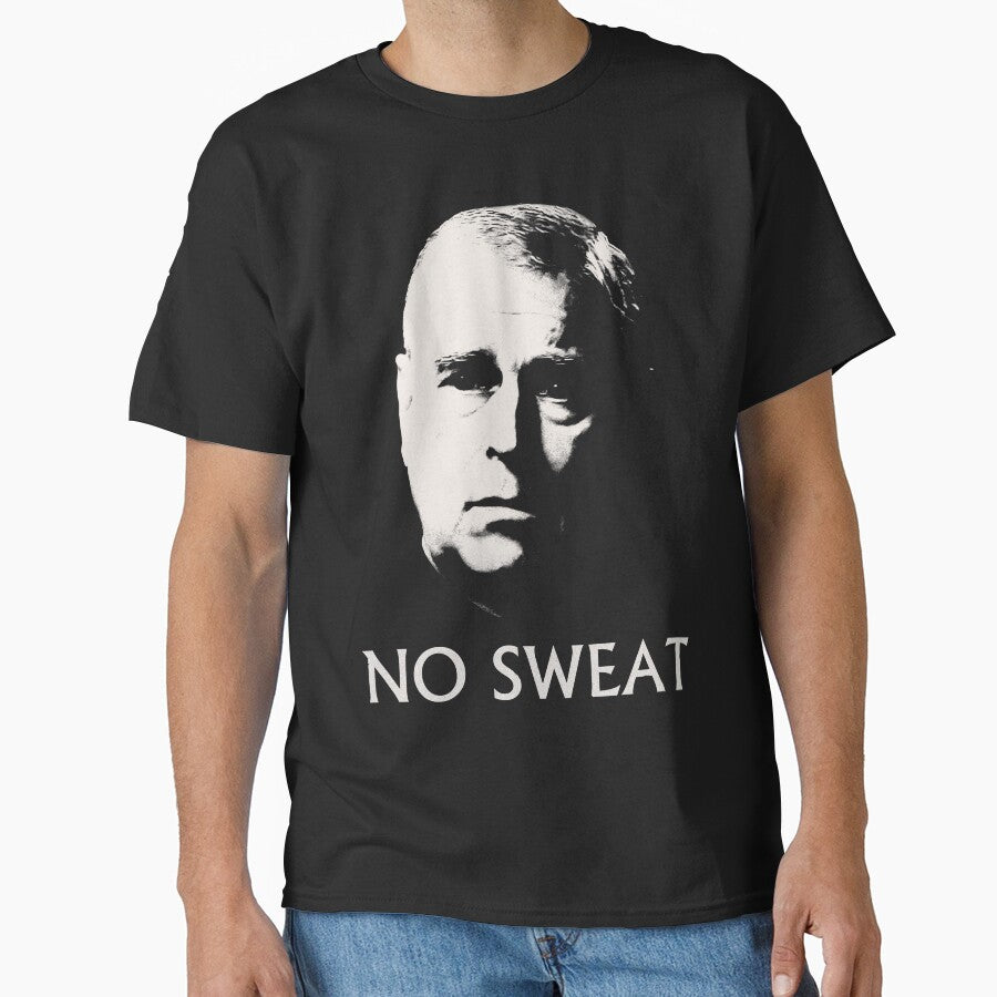 Prince Andrew - NO SWEAT by cromwellkeys