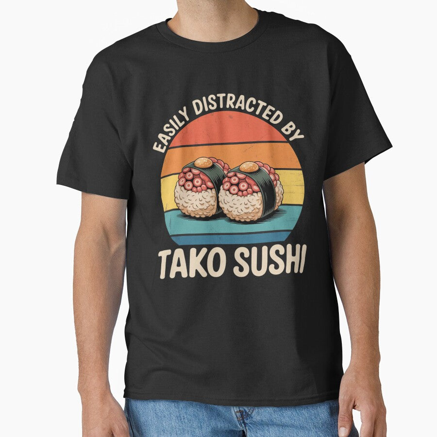 Easily Distracted By Tako Sushi by Rrettgison T-Shirts, Hoodie, Sweatshirt | BlankRebels.com (Image 1)