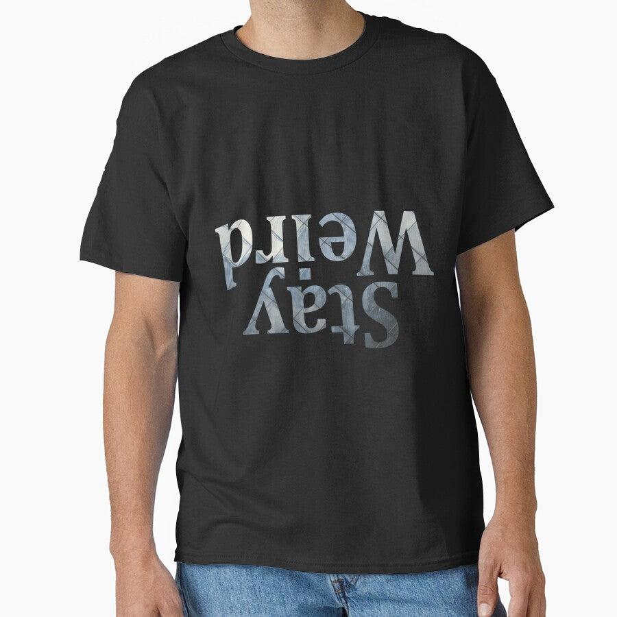 78 Stay Weird by bnrvwpgklkq69 T-Shirts, Hoodie, Sweatshirt | BlankRebels.com (Image 1)