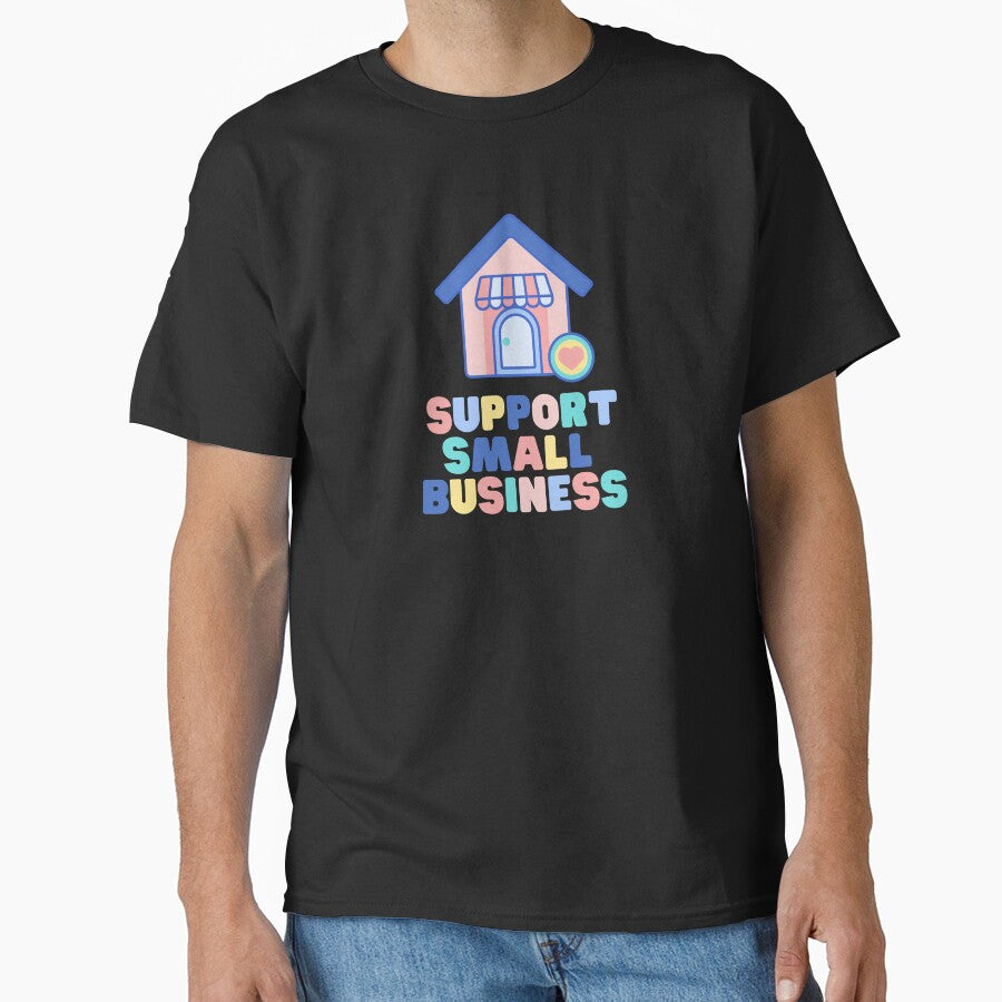 Support Small Business by Everythingafter T-Shirts, Hoodie, Sweatshirt | BlankRebels.com (Image 1)