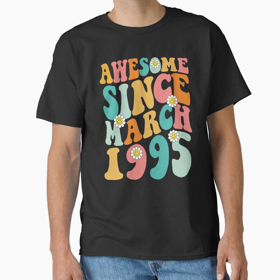 Awesome Since March 1995 | Made In 1995 | Retro Groovy Birthday by Christina-grich T-Shirts, Hoodie, Sweatshirt (Image 1)