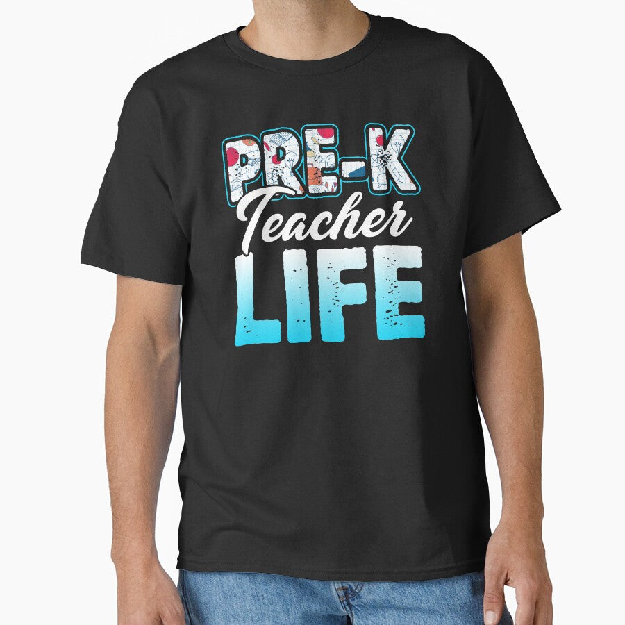 Pre-K Teacher Life by UnknownArtistt T-Shirts, Hoodie, Sweatshirt | BlankRebels.com (Image 1)
