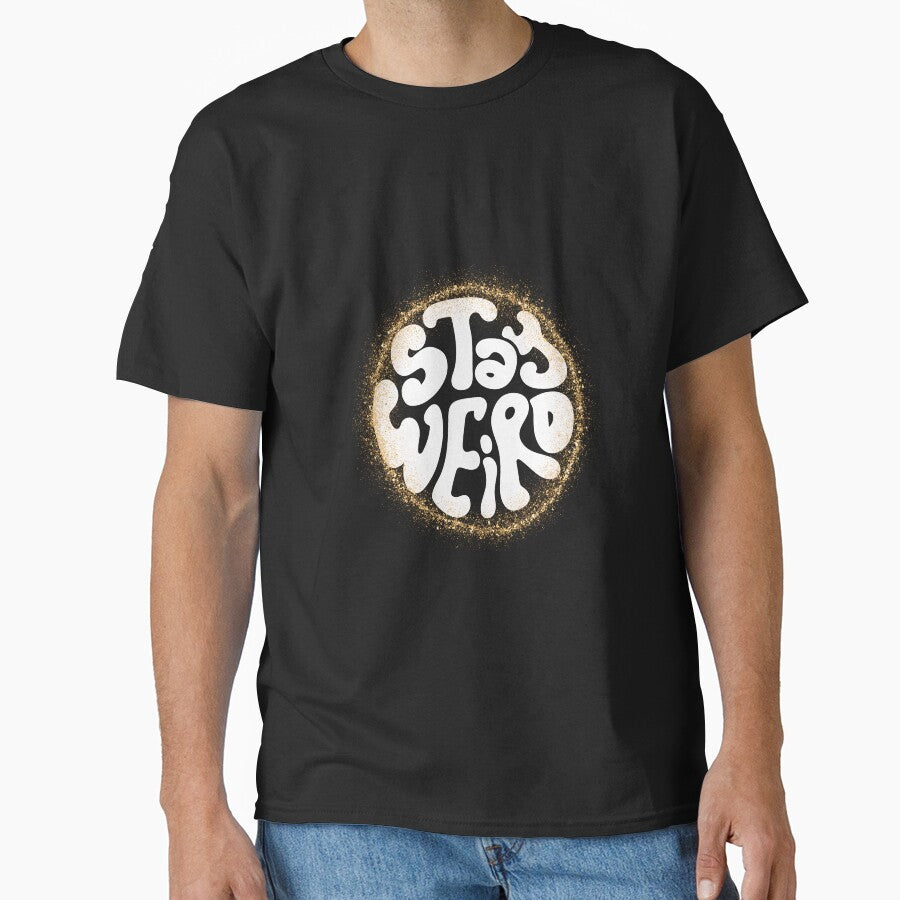 Stay weird by JohnJQuinn T-Shirts, Hoodie, Sweatshirt | BlankRebels.com (Image 1)