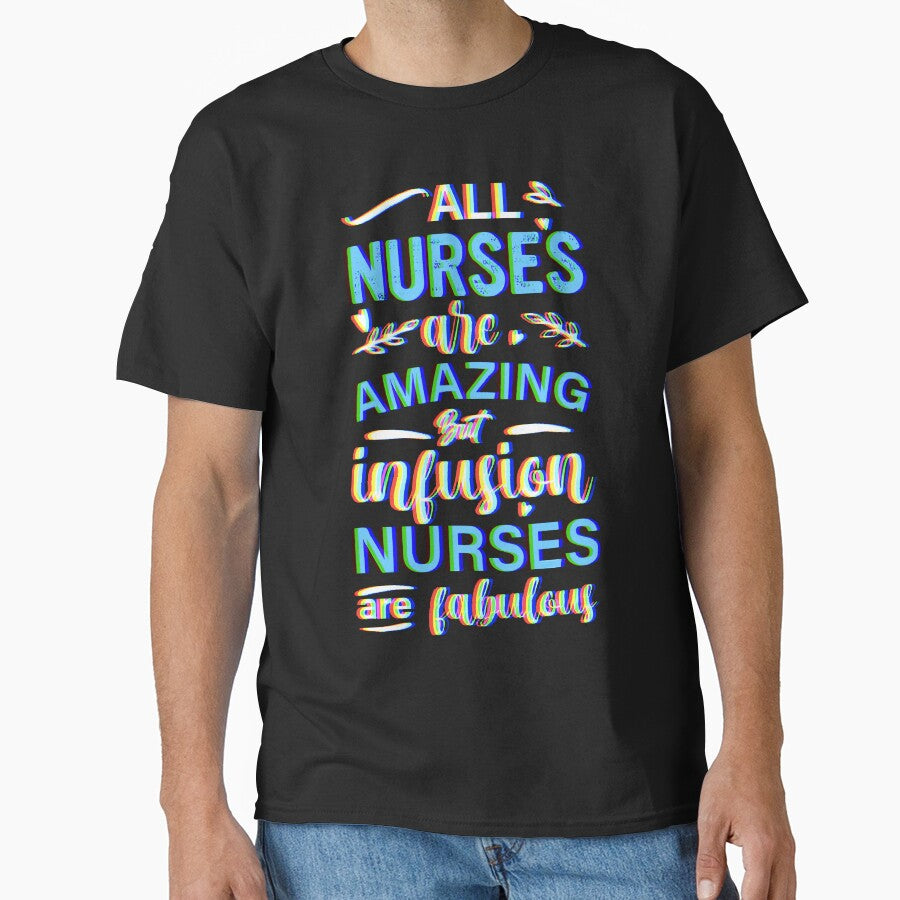 All Nurses Are Amazing — Infusion Nurses Are Fabulous | Infusion Nurse Gift Tee by Ali Doodles Hoodie, Sweatshirt (Image 1)