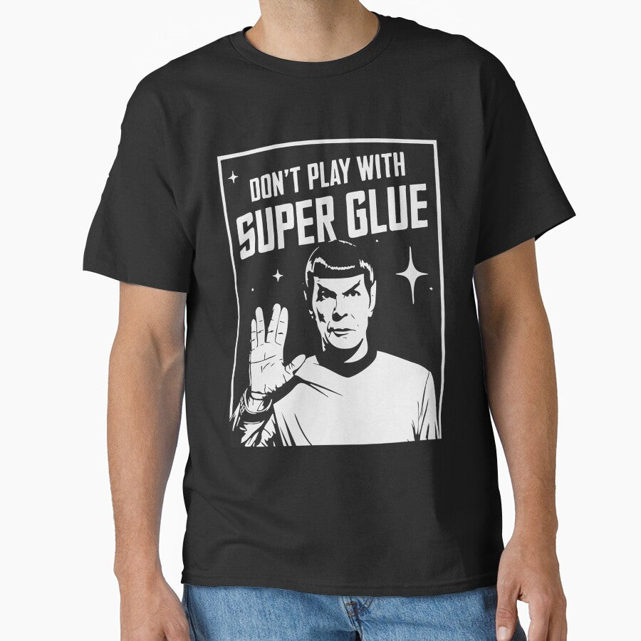 Don'T Play With Super Glue by theodisdarah5 T-Shirts, Hoodie, Sweatshirt | BlankRebels.com (Image 1)