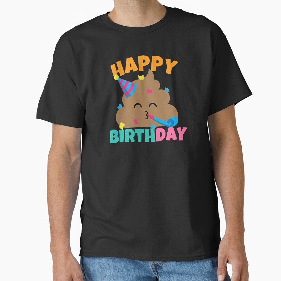 Happy Birthday Funny Poop by ricricswert T-Shirts, Hoodie, Sweatshirt | BlankRebels.com (Image 1)