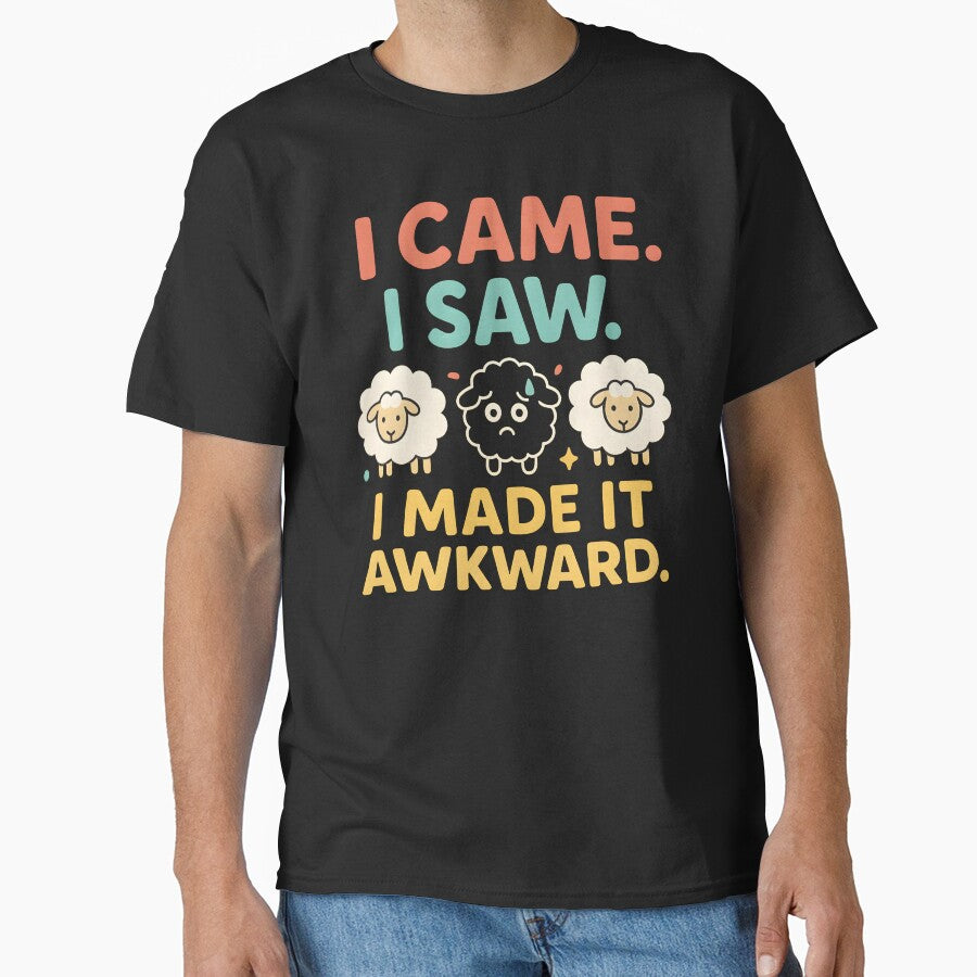 I Came I Saw I Made It Awkward Funny Introvert T-Shirt – Social Anxiety Sheep Meme Shirt by WAUZ