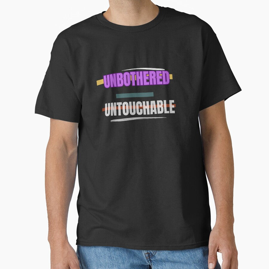 Unbothered Untouchable Bold Confidence Quote Typography Design by NESTZERO T-Shirts, Hoodie, Sweatshirt (Image 1)
