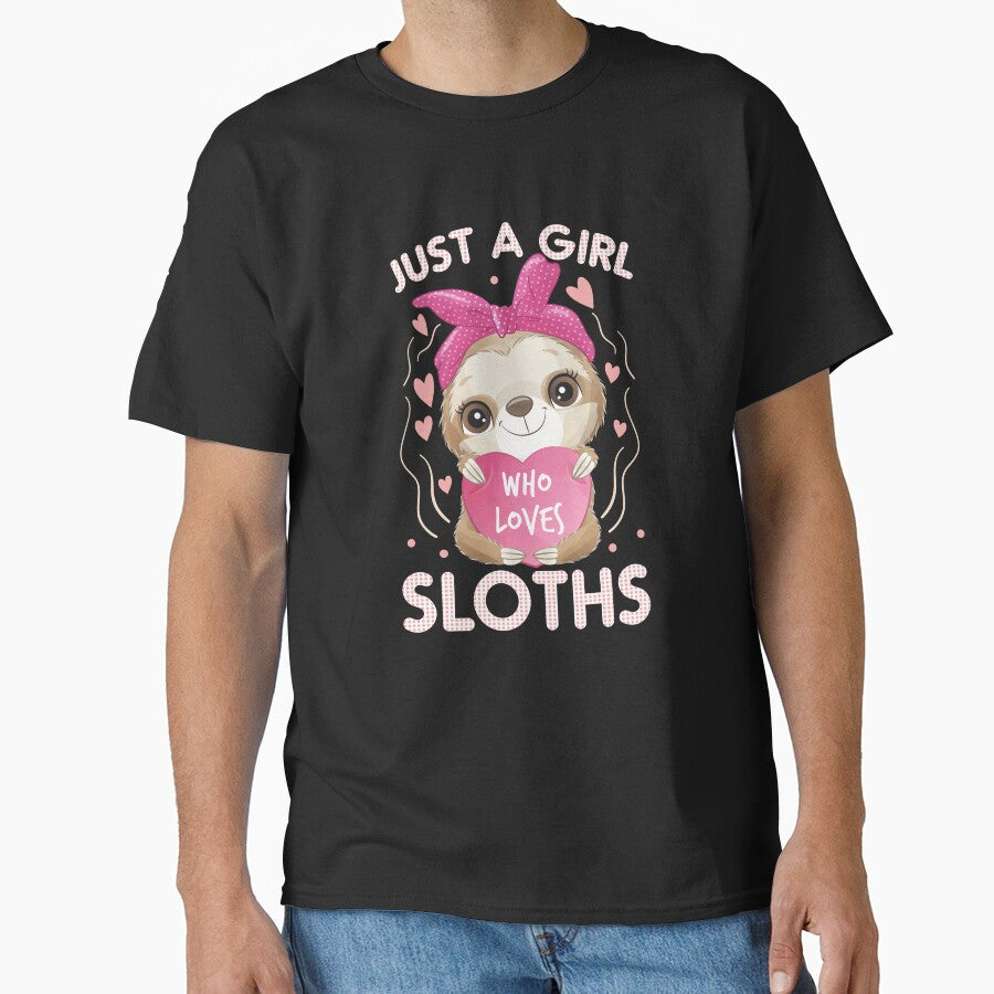 just a girl who loves sloths-funny animals typography by Hartics T-Shirts, Hoodie, Sweatshirt | BlankRebels.com (Image 1)