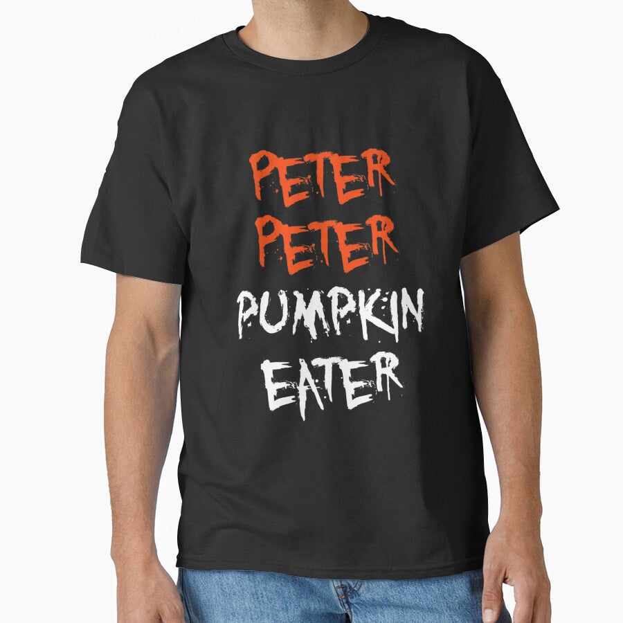Peter Peter Pumpkin Eater For Men, For Women, Halloween Gift For Kids by thirumalaisam T-Shirts, Hoodie, Sweatshirt (Image 1)