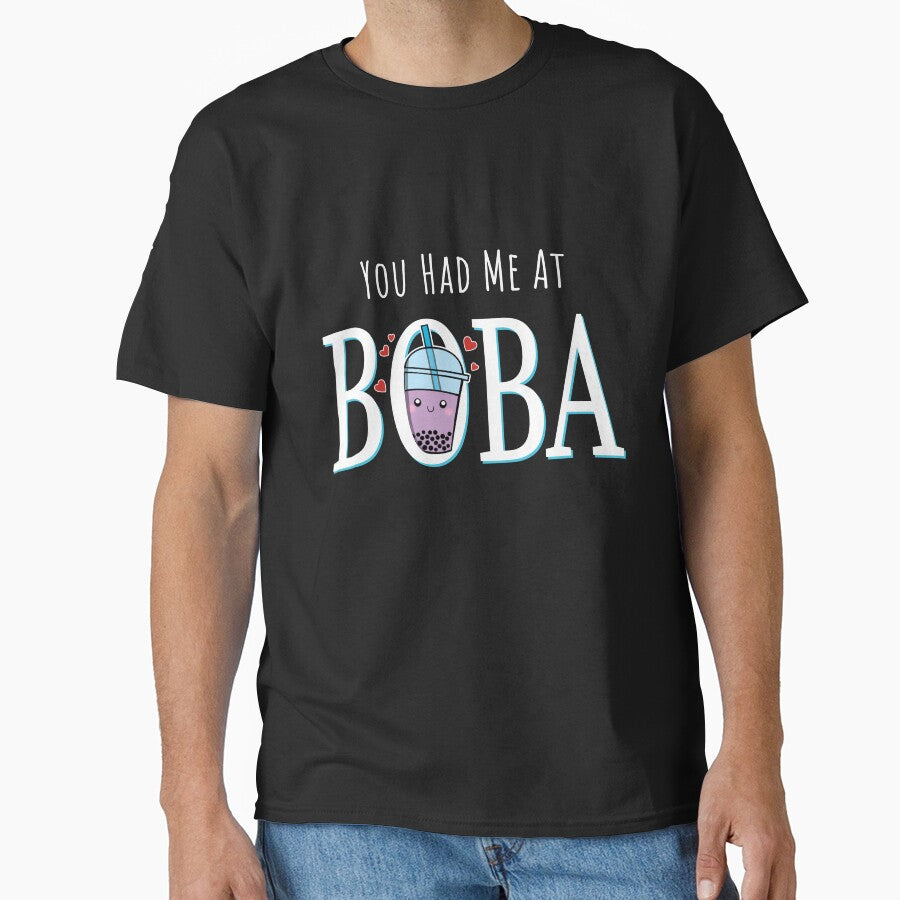 You Had Me At Boba by jmbeezee T-Shirts, Hoodie, Sweatshirt | BlankRebels.com (Image 1)