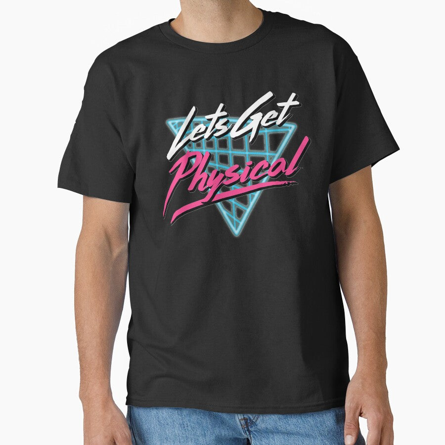 Lets Get Physical Workout Gym Tee Totally Rad Retro 80'S by ZacharyMarcus