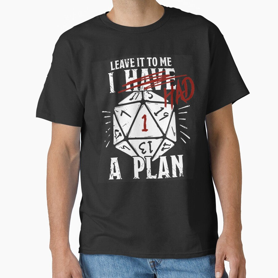 i HAD a plan by maxime chauvin T-Shirts, Hoodie, Sweatshirt | BlankRebels.com (Image 1)
