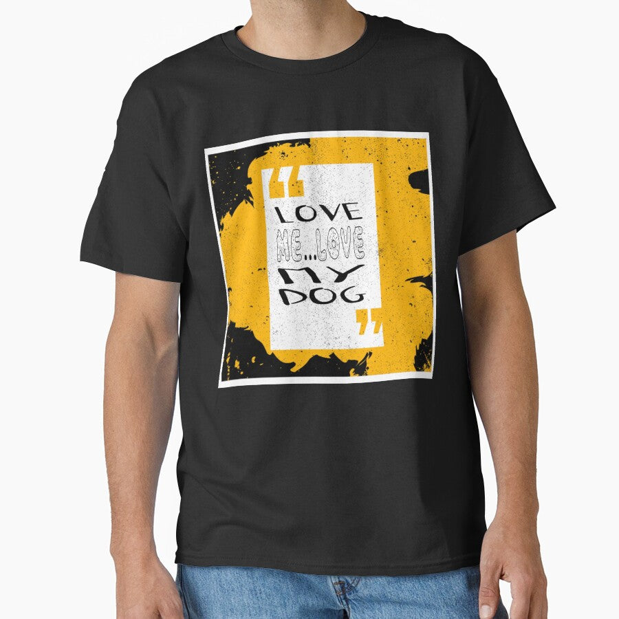 LOVE ME...LOVE MY DOG by CaribTees T-Shirts, Hoodie, Sweatshirt | BlankRebels.com (Image 1)
