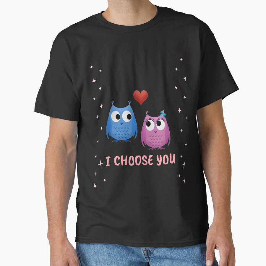 I CHOOSE YOU - LOVELY OWLS by BadihanKhaled T-Shirts, Hoodie, Sweatshirt | BlankRebels.com (Image 1)