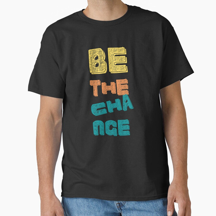 Be the Change by Annjayy T-Shirts, Hoodie, Sweatshirt | BlankRebels.com (Image 1)
