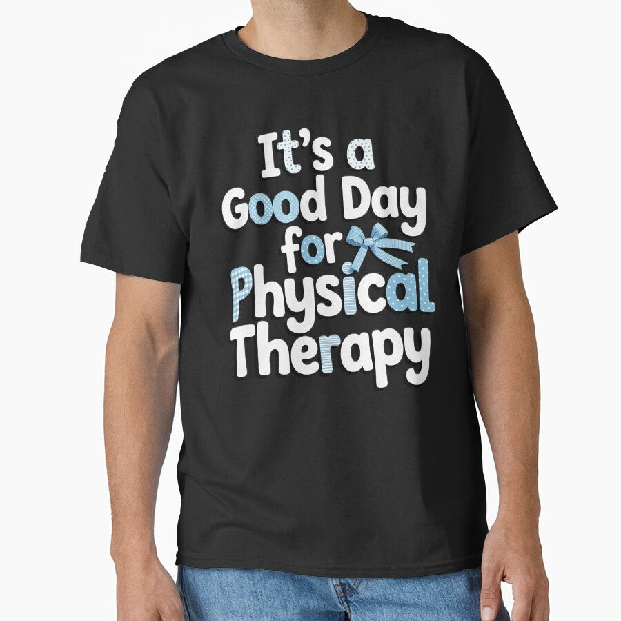 It's A Good Day for Physical Therapy Cute Pediatric PT Pride by genkihikki T-Shirts, Hoodie, Sweatshirt (Image 1)