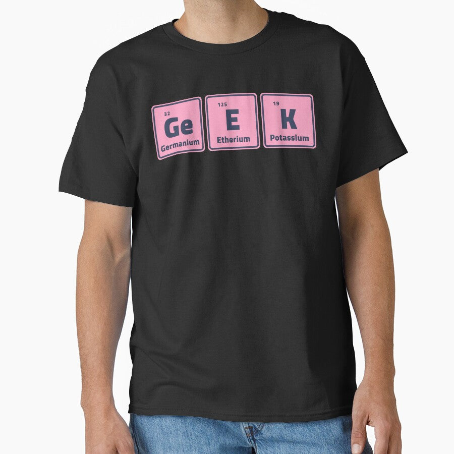 Geek - Periodic Table Elements by m95sim T-Shirts, Hoodie, Sweatshirt | BlankRebels.com (Image 1)